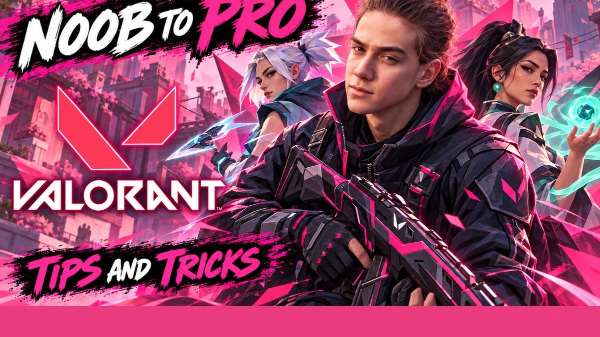 Noob to pro Valorant